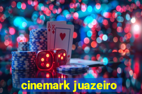 cinemark juazeiro