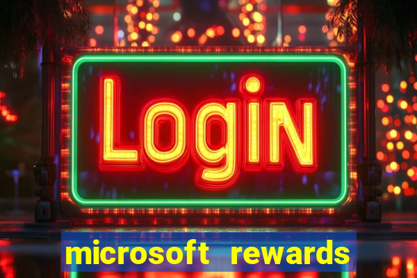 microsoft rewards ganhe recompensas