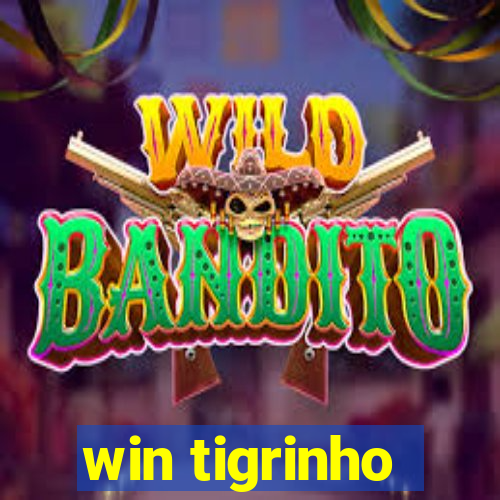 win tigrinho