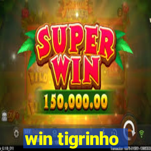 win tigrinho