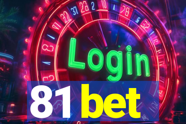 81 bet