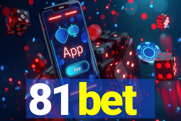 81 bet