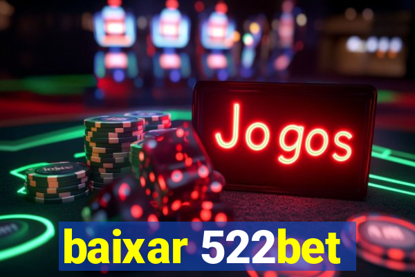 baixar 522bet