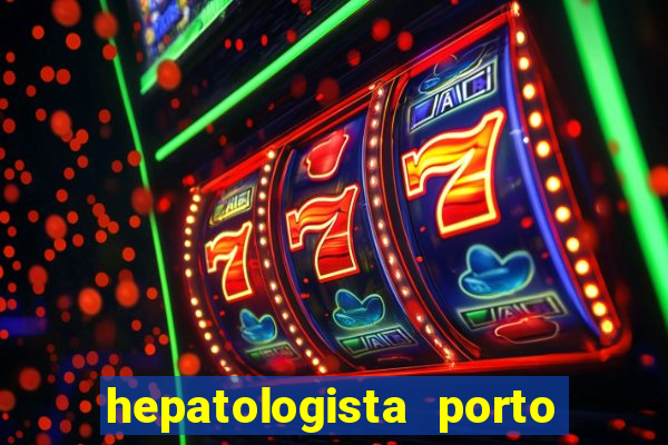 hepatologista porto alegre ipe