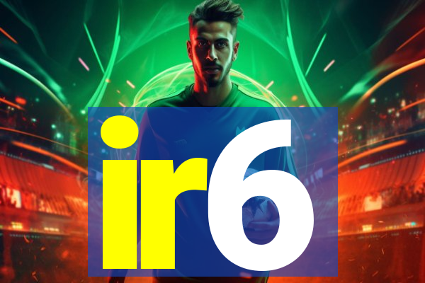 ir6