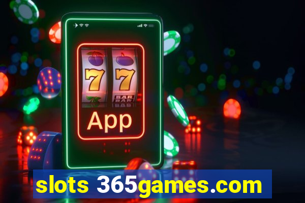 slots 365games.com