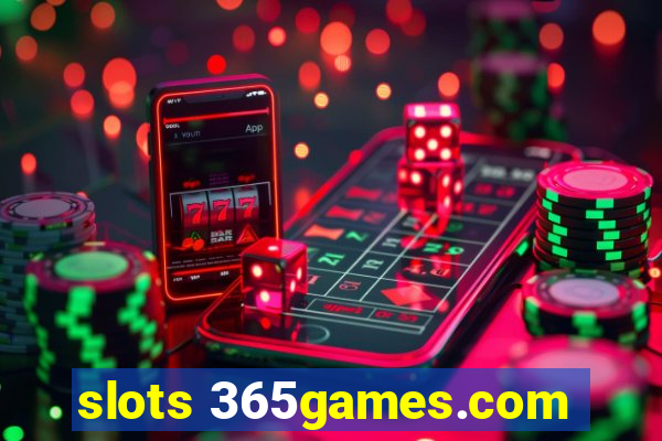 slots 365games.com