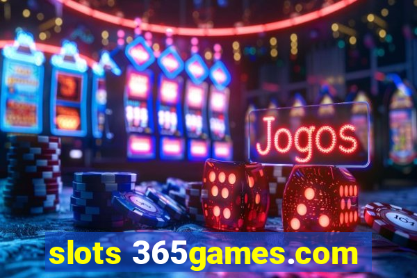 slots 365games.com