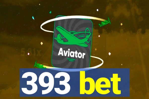 393 bet