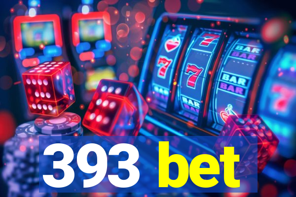 393 bet