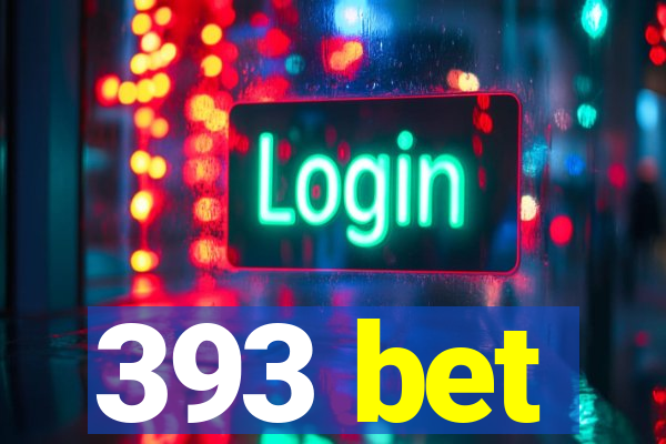 393 bet