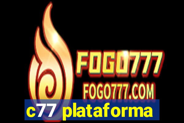 c77 plataforma