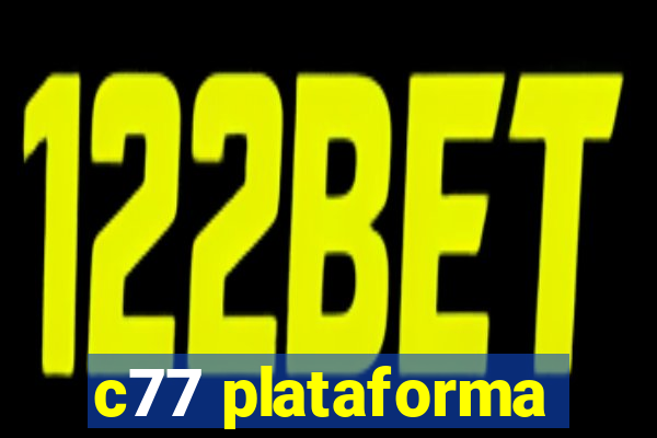 c77 plataforma