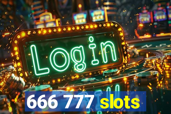 666 777 slots