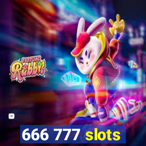 666 777 slots