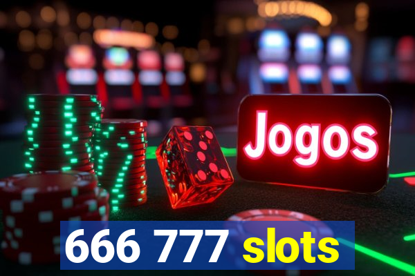 666 777 slots