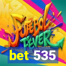 bet 535