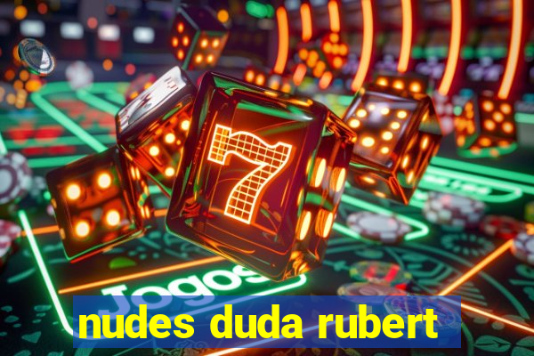 nudes duda rubert