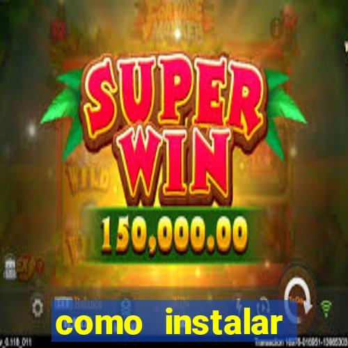 como instalar fortune tiger