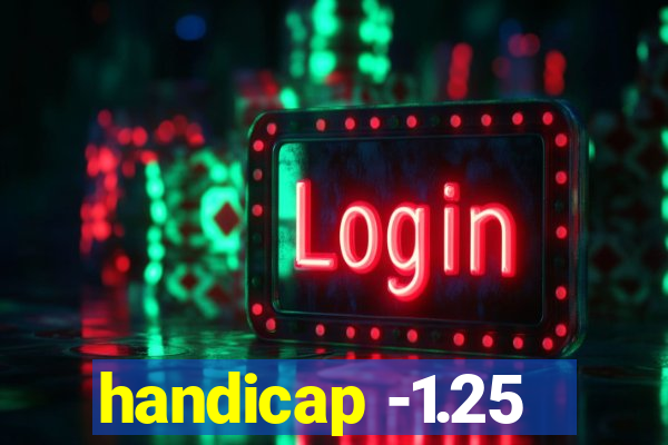 handicap -1.25