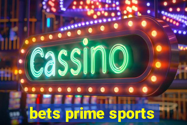 bets prime sports