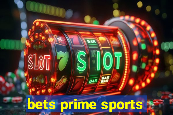 bets prime sports