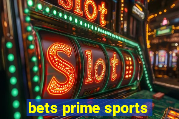 bets prime sports