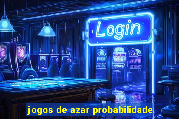 jogos de azar probabilidade