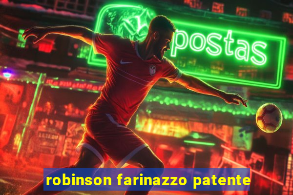 robinson farinazzo patente