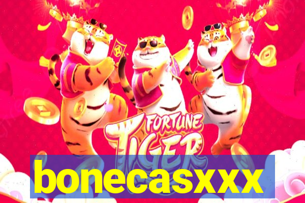 bonecasxxx