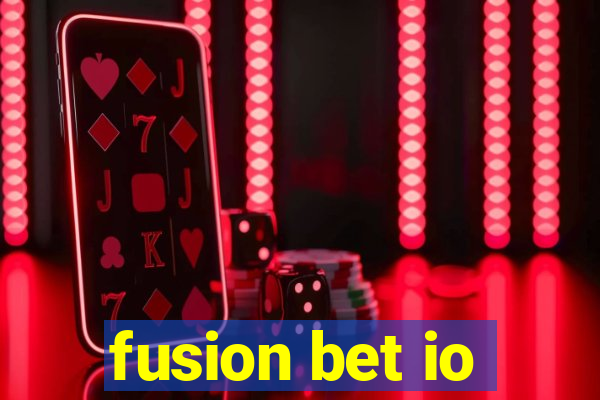 fusion bet io