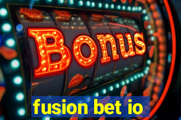 fusion bet io