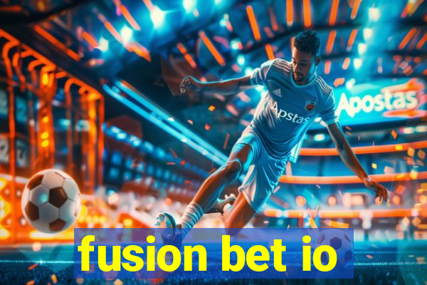 fusion bet io