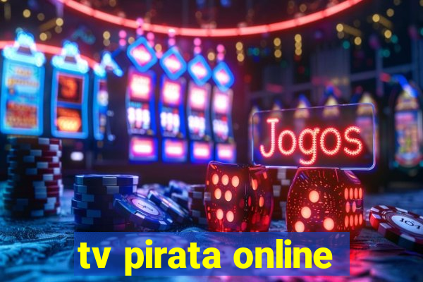 tv pirata online