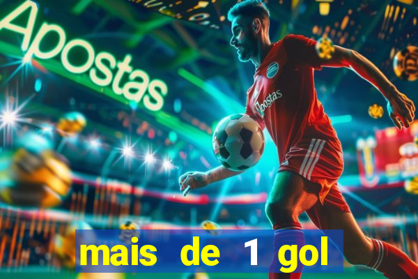 mais de 1 gol estrela bet