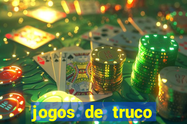 jogos de truco valendo dinheiro