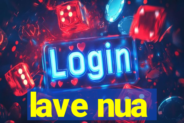 lave nua