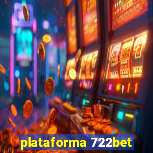 plataforma 722bet