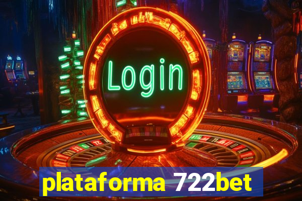 plataforma 722bet