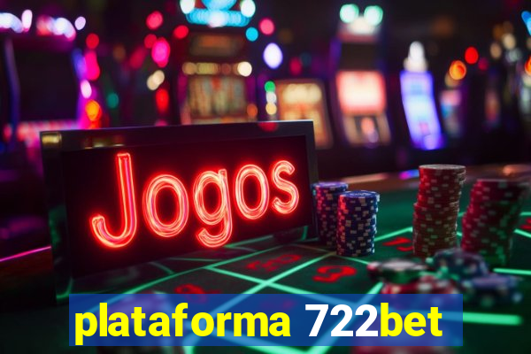 plataforma 722bet