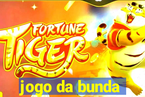 jogo da bunda