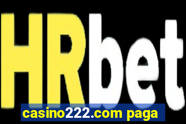 casino222.com paga