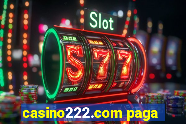 casino222.com paga