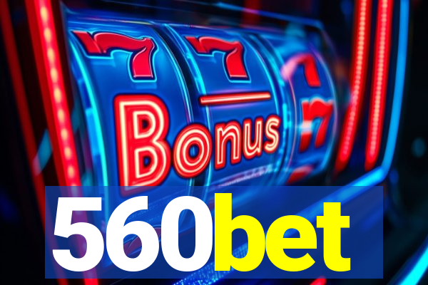 560bet