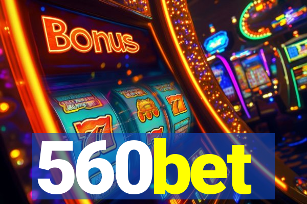 560bet