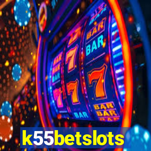 k55betslots