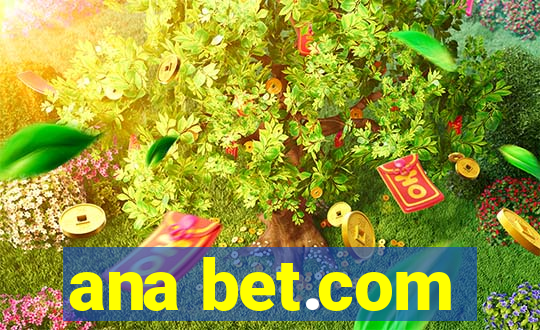 ana bet.com