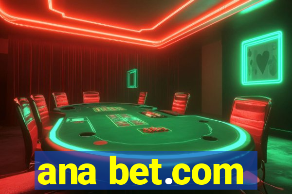 ana bet.com