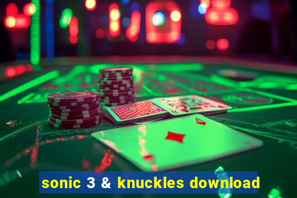 sonic 3 & knuckles download