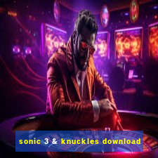 sonic 3 & knuckles download